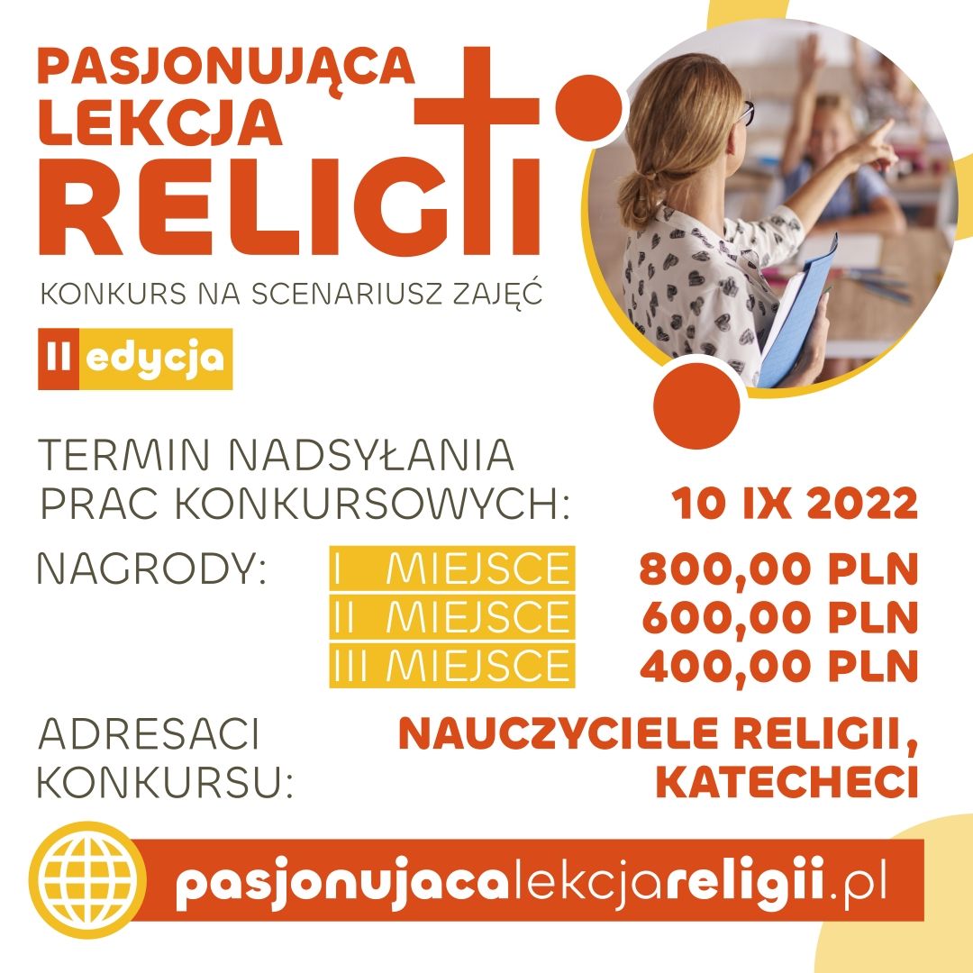 Pasjonująca lekcja religii Ogólnopolski Konkurs dla katechetów i nauczycieli religii
