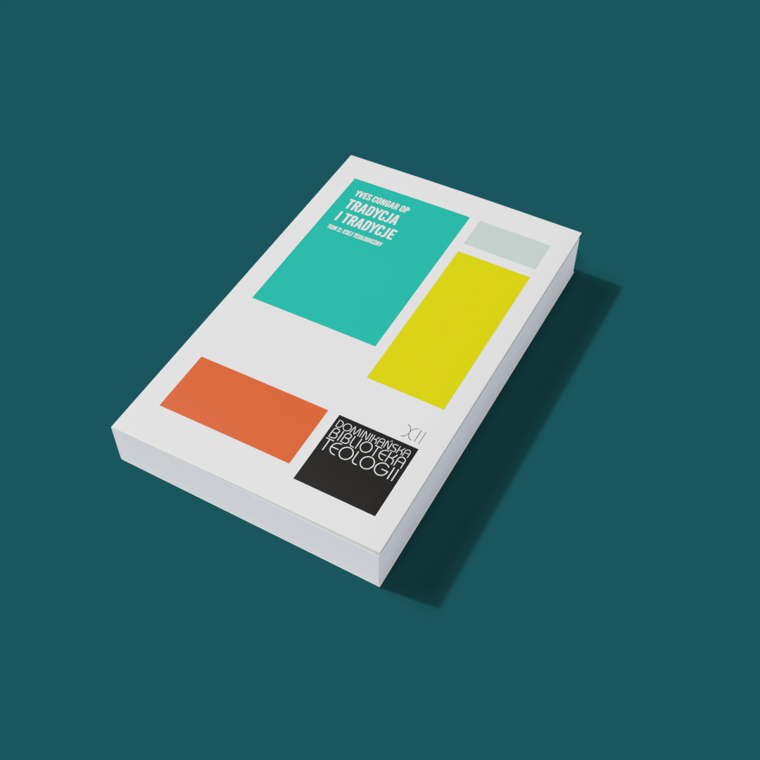 Tradycja i tradycje. Tom 2: Esej teologiczny