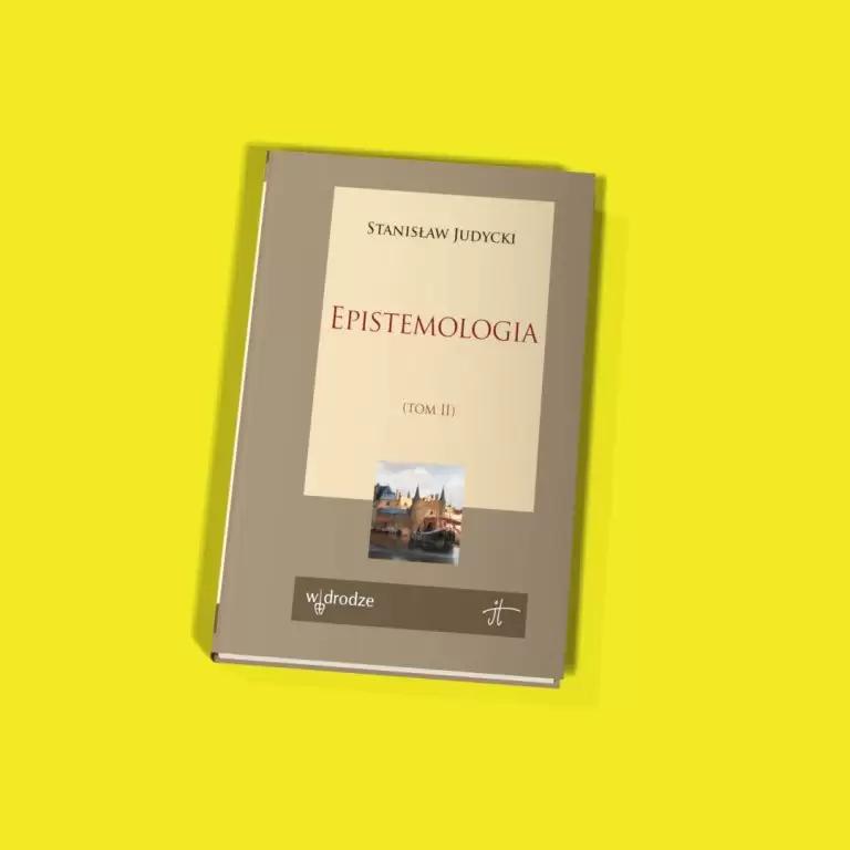 Epistemologia, tom II