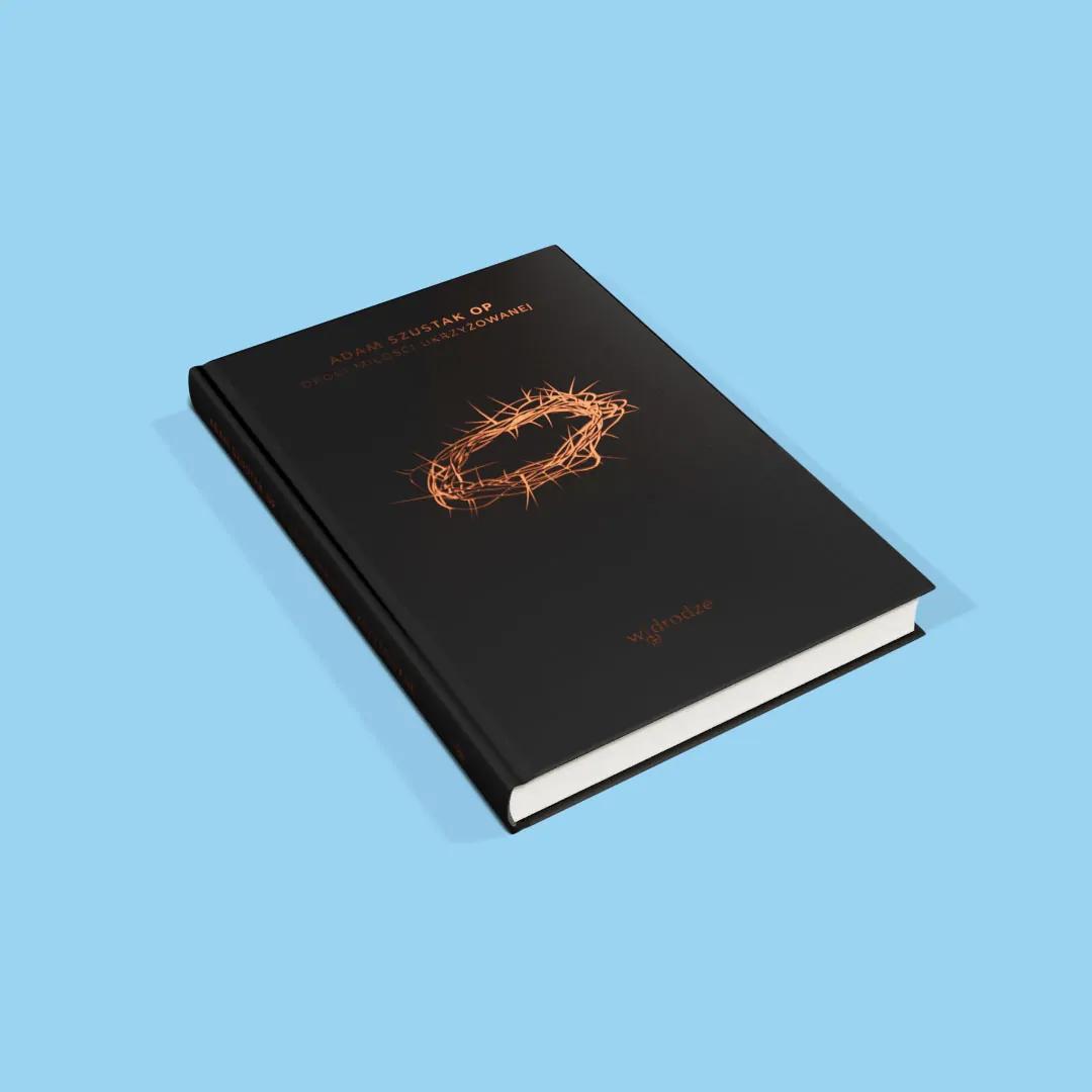 Drogi Miłości ukrzyżowanej