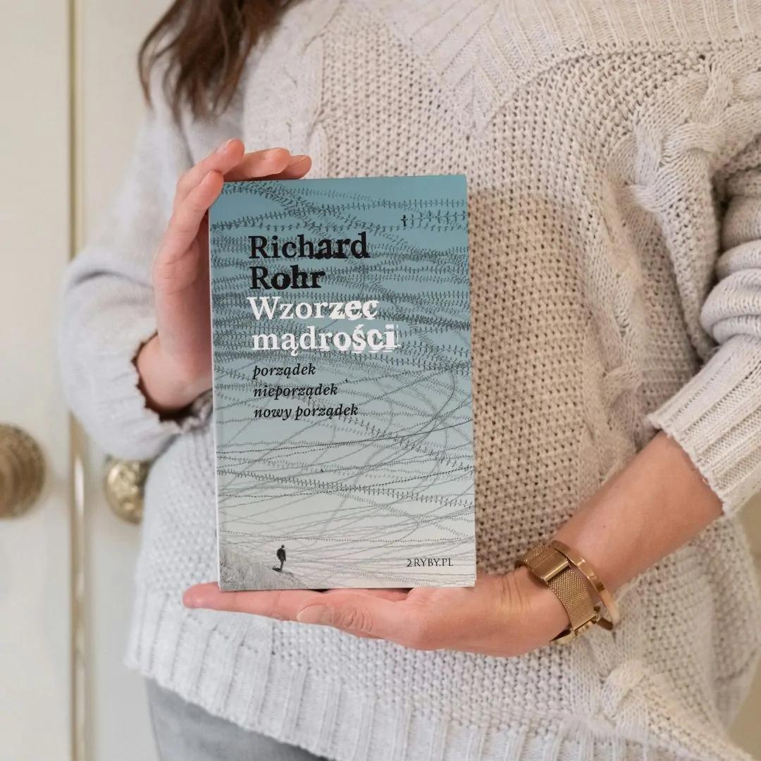 okładka książki Wzorzec mądrości Porządek nieporządek nowy porządek Richard Rohr 2ryby Wrocław 2024