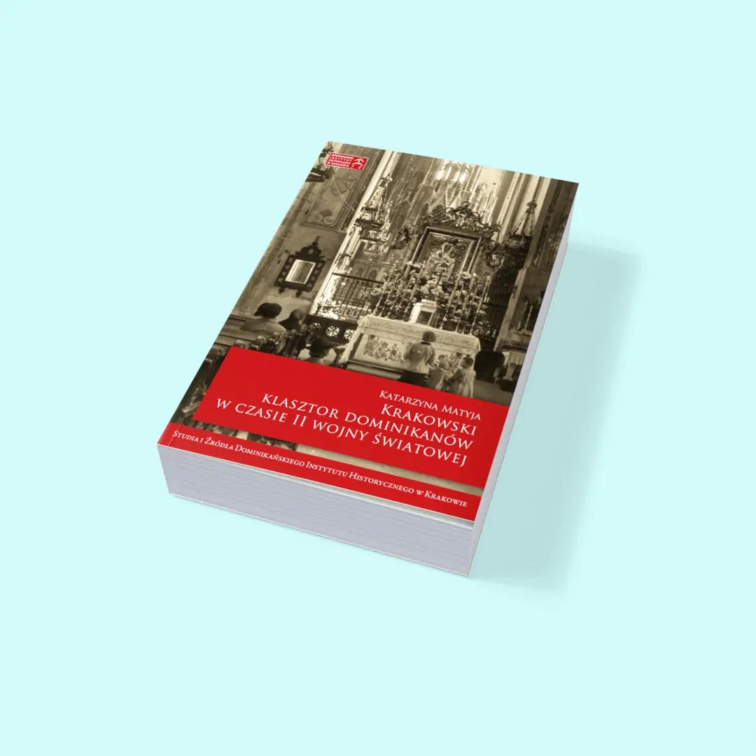 Krakowski klasztor dominikanów w czasie II wojny światowej