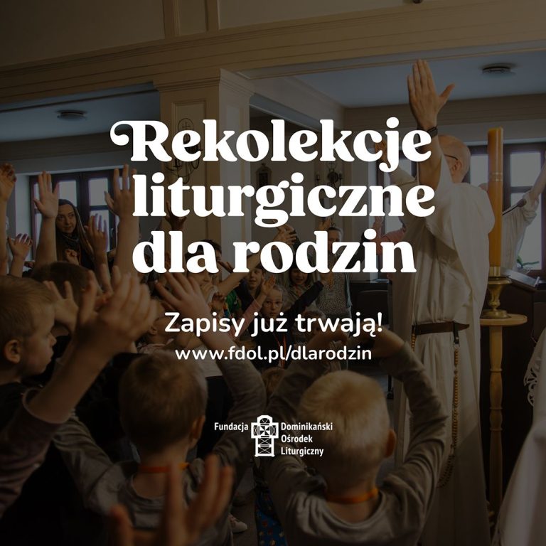 Rekolekcje Liturgiczne dla Rodzin wiosną 2025 roku w 4 miejscach