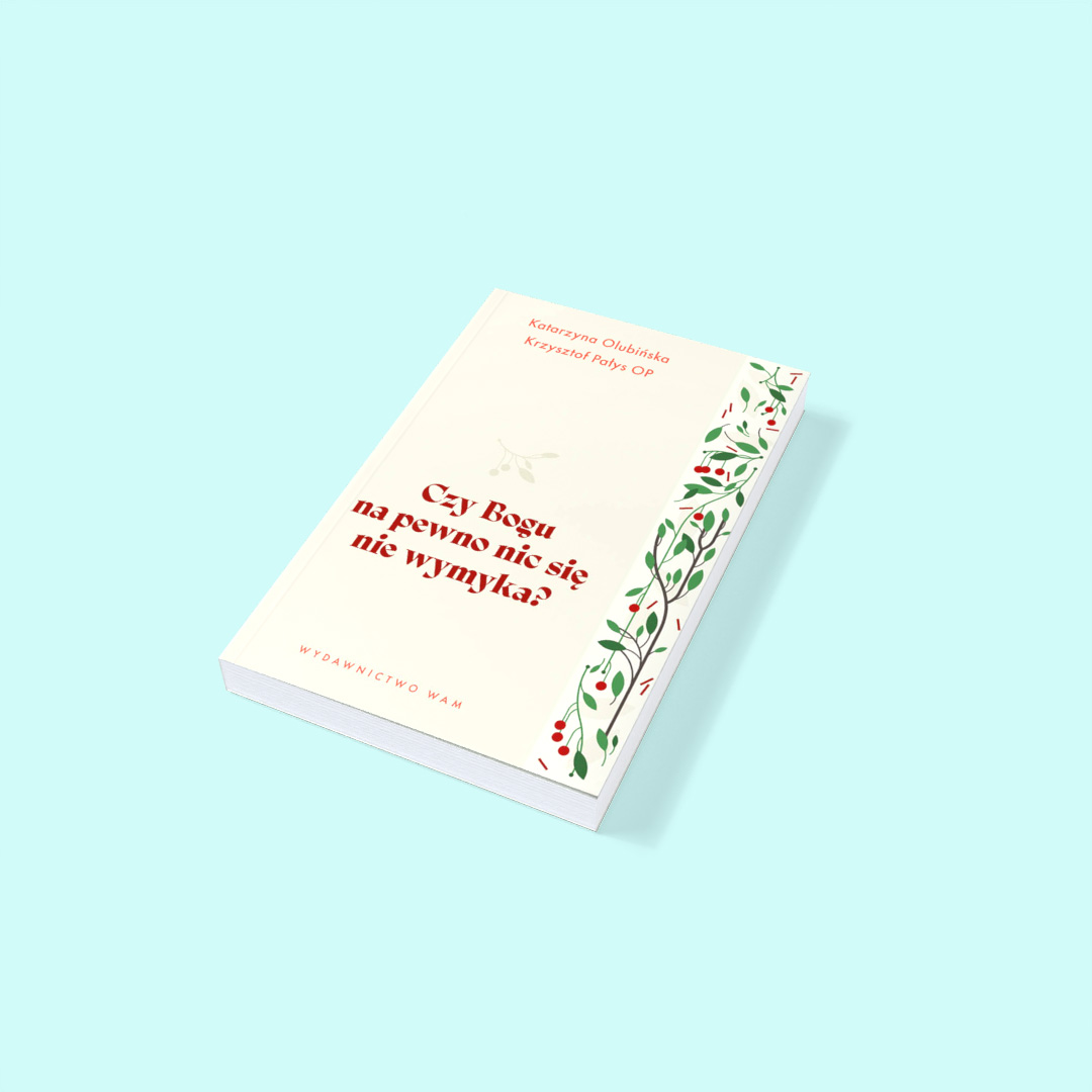 Czy Bogu na pewno nic się nie wymyka?