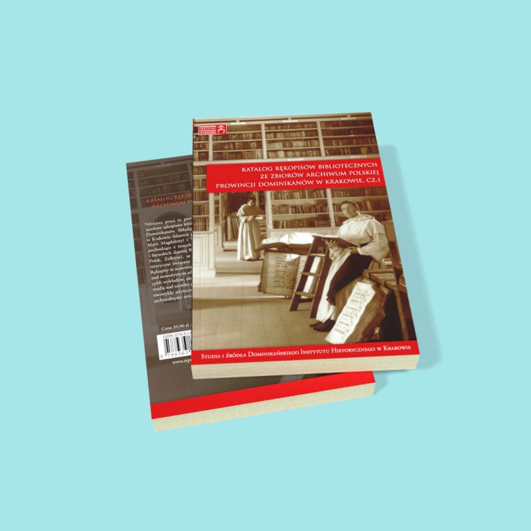 Katalog rękopisów bibliotecznych ze zbiorów archiwum Polskiej Prowincji Dominikanów w Krakowie, cz.I