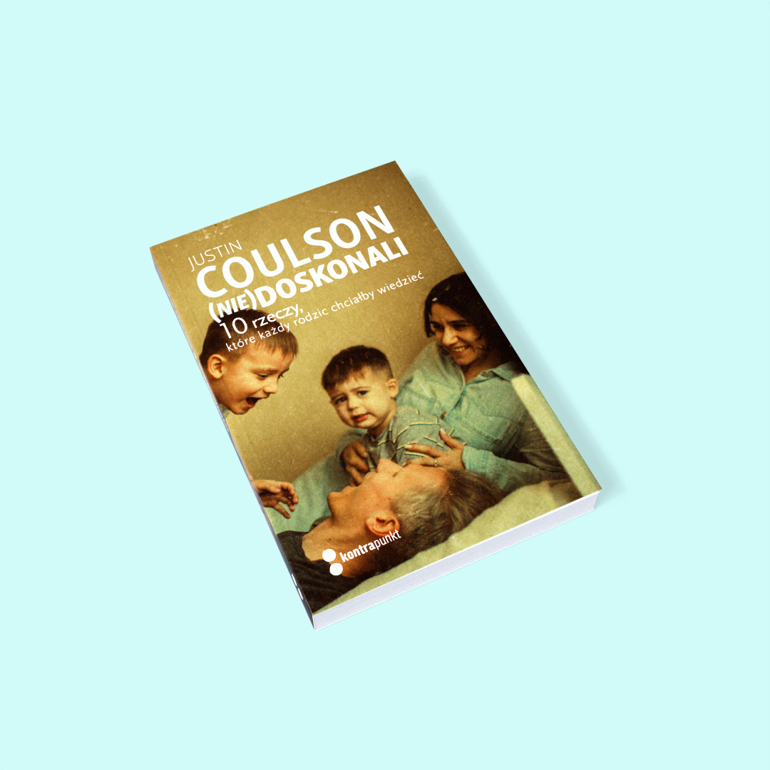 (Nie)doskonali. 10 rzeczy, które każdy rodzic chciałby wiedzieć