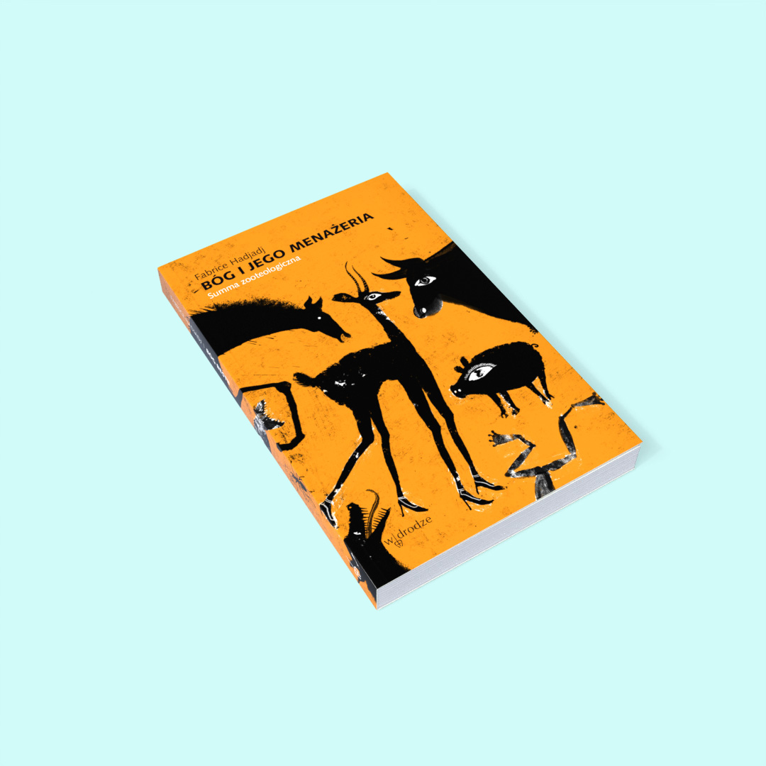Bóg i Jego menażeria. Summa zooteologiczna