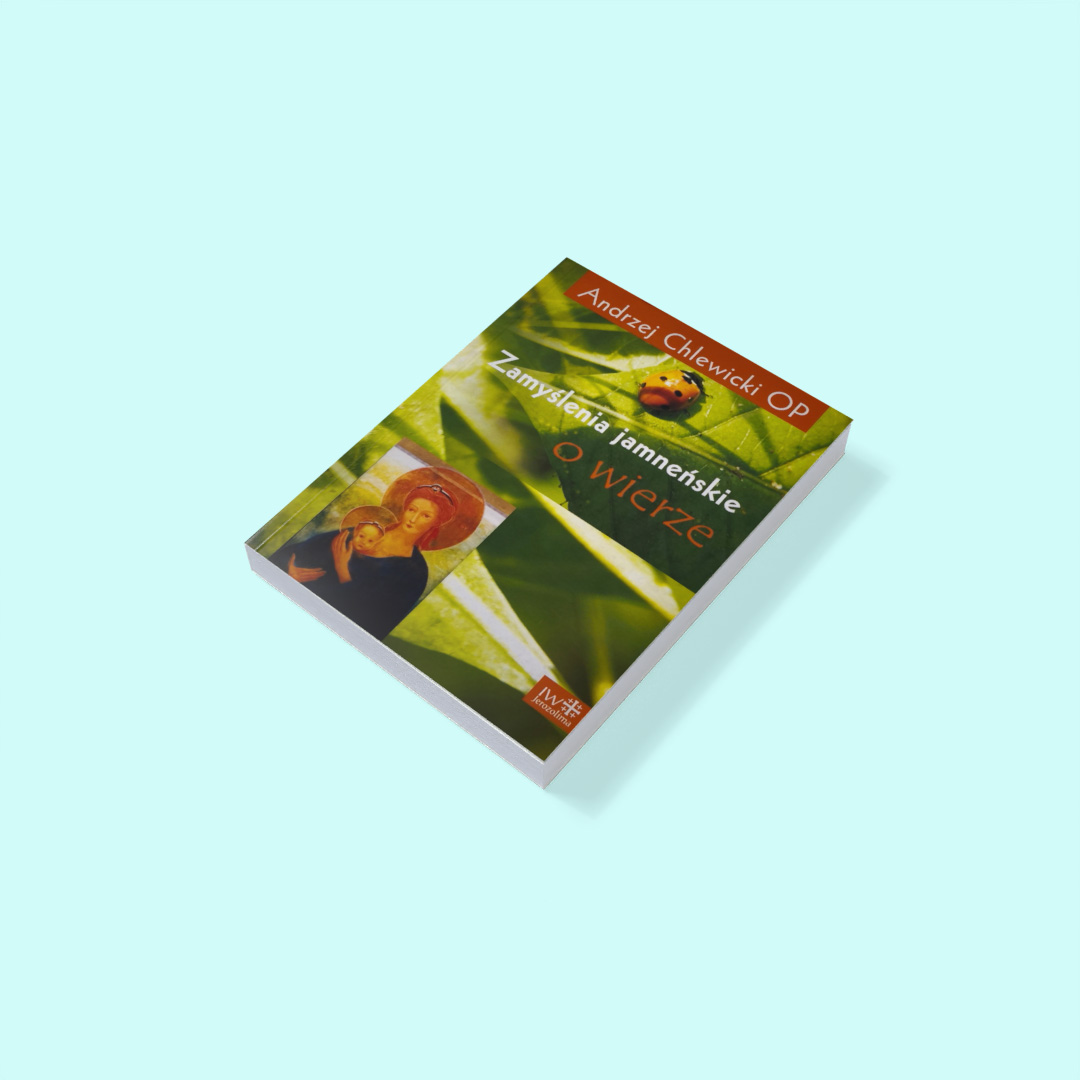 Zamyślenia jamneńskie o wierze